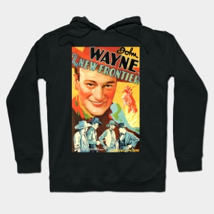 Classic John Wayne Movie - The New Frontier Hoodie